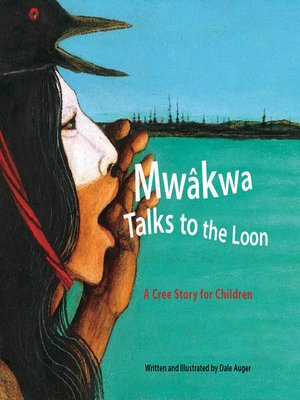 cover image of Mwâkwa Talks to the Loon